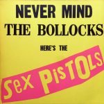 Sex Pistols – Never Mind The Bollocks Here's The Sex Pistols LP Plak