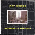 Ray Gomez – Summer In The City Seket El Achiqine 45lik Plak