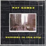 Ray Gomez – Summer In The City Seket El Achiqine 45lik Plak