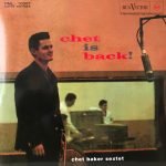 Chet Baker Sextet – Chet Is Back! LP Plak