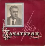 Leningrad State Opera Theatre Orch. / USSR State Symphony Orch. – Aram Khatchaturian 45lik Plak