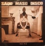 Must – Sado Maso Disco 45lik Plak