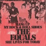 The Equals ‎– Hang Up My Rock & Roll Shoes 45lik Plak