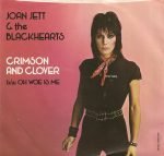 Joan Jett & The Blackhearts – Crimson And Clover 45lik Plak