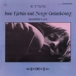 Jane Birkin And Serge Gainsbourg – Je T'Aime - Beautiful Love LP Plak