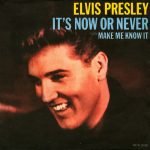 Elvis Presley – It's Now Or Never 45lik Plak
