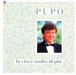 Pupo – La Vita È Molto Di Più LP Plak