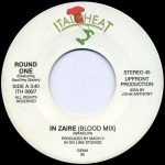 Round One – In Zaire 45lik Plak (Italo Disco) - Görsel 3