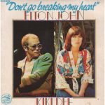Elton John & Kiki Dee – Don't Go Breaking My Heart 45lik Plak