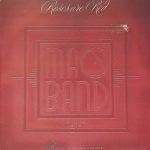 Mac Band Featuring The McCampbell Brothers – Roses Are Red 45lik Plak