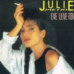 Julie Pietri – Eve Leve-Toi 45lik Plak