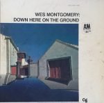 Wes Montgomery – Down Here On The Ground LP Plak