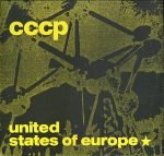 C.C.C.P. – United States Of Europe 12'' Maxi Single Plak