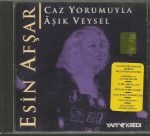 Esin Afşar – Caz Yorumlarıyla Aşık Veysel CD