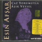 Esin Afşar – Caz Yorumlarıyla Aşık Veysel CD