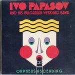 Ivo Papasov & His Bulgarian Wedding Band – Orpheus Ascending CD