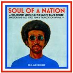 Soul Of A Nation (Afro-Centric Visions In The Age of Black Power: Underground Jazz, Street Funk & The Roots Of Rap 1968-79) 2LP Plak