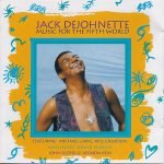 Jack DeJohnette – Music For The Fifth World CD