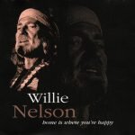 Willie Nelson – Home Is Where You´re Happy CD