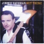 Jimmie Vaughan – Out There CD