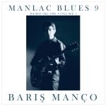 Barış Manço – Manlac Blues 9 (Demo 1965 - 1966 Vol.1) LP Plak
