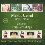 Mesut Cemil – Volume 1 - Early Recordings (Masterworks Of Turkish Classical Music) CD