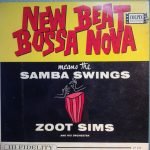 Zoot Sims And His Orchestra – New Beat Bossa Nova Means The Samba Swings LP Plak