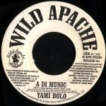 Yami Bolo – A Di Music 45lik Plak (Dancehall)