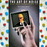 The Art Of Noise With Max Headroom – Paranoimia (Extended Version) 12" Maxi Single Plak