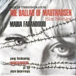 Mikis Theodorakis / Maria Farandouri – The Ballad Of Mauthausen / Six Songs CD