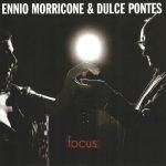 Ennio Morricone & Dulce Pontes – Focus CD