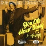 Big Mama Thornton – You Ole Houn' Dawg LP Plak
