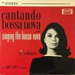 Vi Velasco With Zoot Sims And His Orchestra – Cantando Bossa Nova Means Singing The Bossa Nova LP Plak
