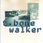 T-Bone Walker – Good Feelin' CD