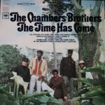 The Chambers Brothers – The Time Has Comel LP Plak