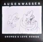 Augenwasser – Drones & Love Songs LP Plak