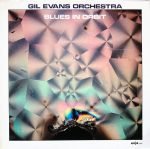 Gil Evans Orchestra – Blues In Orbit LP Plak