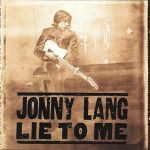 Jonny Lang – Lie To Me CD
