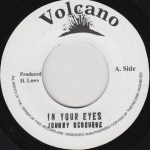 Johnny Osbourne – In Your Eyes 45lik Plak