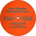 Kerri Chandler ‎– The World Is Yours 12" Maxi Single Plak (Early House)