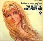 Richard Rodney Bennett – Far From The Madding Crowd: Music From The Original Sound Track LP Plak