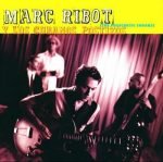 Marc Ribot Y Los Cubanos Postizos – The Prosthetic Cubans CD