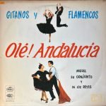 Miguel De Los Reyes – Ole! Andalucia (Gitanos Y Flamencos) LP Plak