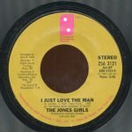 The Jones Girls – I Just Love The Man 45lik Plak