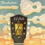 J.J. Cale – Troubadour LP Plak
