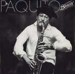 Paquito D'Rivera – Paquito Blowin' LP Plak