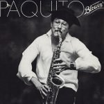 Paquito D'Rivera – Paquito Blowin' LP Plak