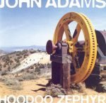 John Adams – Hoodoo Zephyr CD