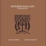 Mick Harris • Martyn Bates – Murder Ballads (Passages) LP Renkli Plak