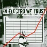 In Electro We Trust - A Datapunk Compilation CD (Electro)